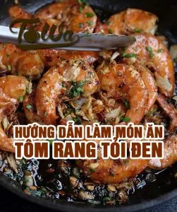 Tôm Rang Tỏi Đen